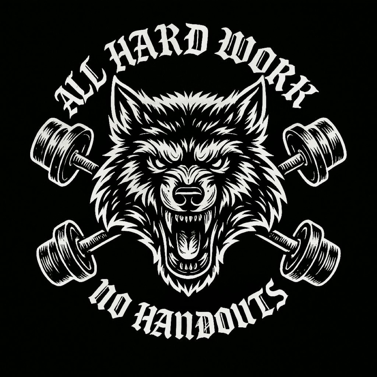 Awakening Strength wolf and dumbbell design with the words All Hard Work No Handouts